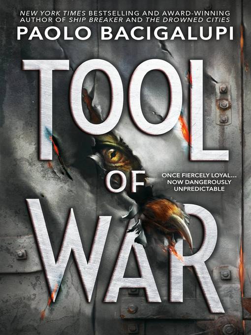 Title details for Tool of War by Paolo Bacigalupi - Available